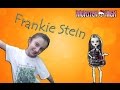 Monster High: Frankie Stein | Монстр Хай: Френки Штейн: обзор 