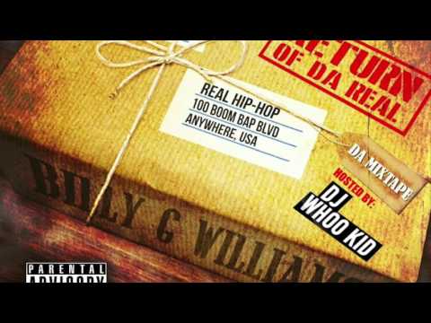 Billy G Williams "Return of Da Real" hosted by Dj Whookid (Jason Freestyle)