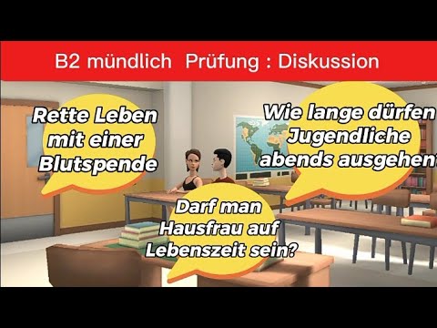 Mündlich Prüfung Telc B2 - Diskussion - Blutspende - Jugendliche abends ausgehen - Darf man Hausfrau