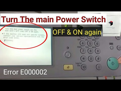 Turn The Main Power Switch Canon ImageRunner 2535, 2525 E000001, E000002 error Solution