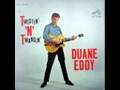 DUANE EDDY - TWISTIN' N TWANGIN' 1962 ONE OF HIS VERY BEST