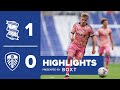 Highlights: Birmingham City 1-0 Leeds United | Championship
