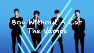 Boy Without A Car - The Vamps (Audio Only)
