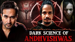 The Dark Science of Andhvishwas Exposed