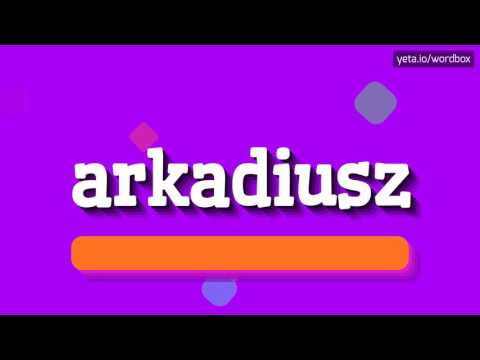 ARKADIUSZ - HOW TO PRONOUNCE IT? #arkadiusz