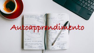 7 metodi di Autoapprendimento - Come e Perché Fare Ricerca Autonoma