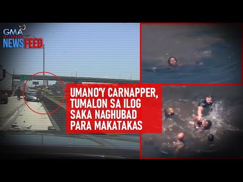 Umano'y carnapper, tumalon sa ilog saka naghubad para makatakas GMA Integrated Newsfeed