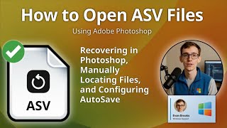 How to Open ASV Files (Adobe Photoshop AutoSave)