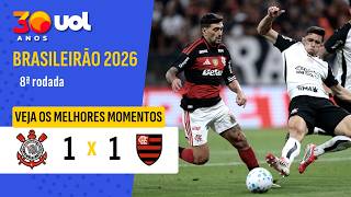 CORINTHIANS 1 X 1 FLAMENGO | JOGO QUENTE EM ITAQUERA! | MELHORES MOMENTOS | BRASILEIRÃO