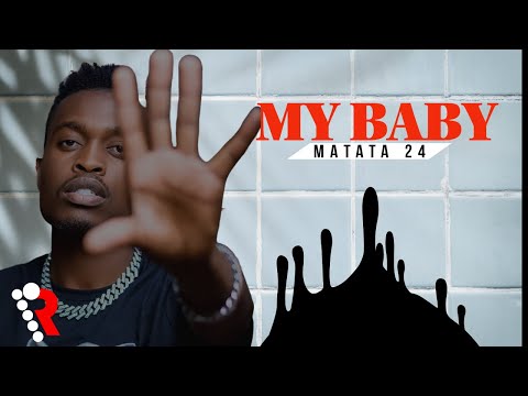 Matata 24 - My Baby (lyrics video)