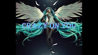 Diamante - Crazy On You *NIGHTCORE*