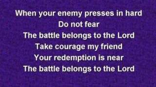 The Battle Belongs to the Lord (worship video w/ lyrics)