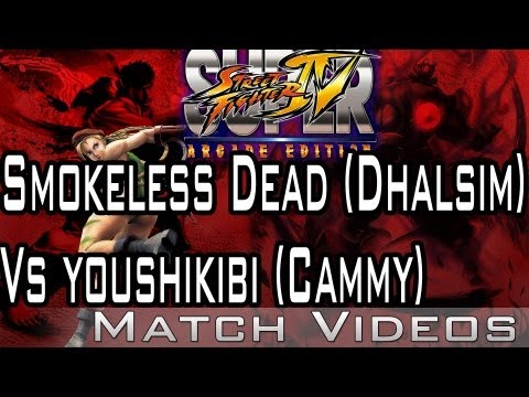 Smokeless Dead (Dhalsim) Vs youshikibi (Cammy) SSF4 AE 2012 Match 1080p Super Street Fighter 4