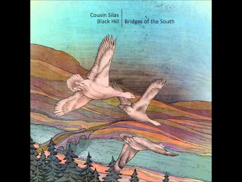 Cousin Silas & Black Hill - Bridges of the South [Full Album]