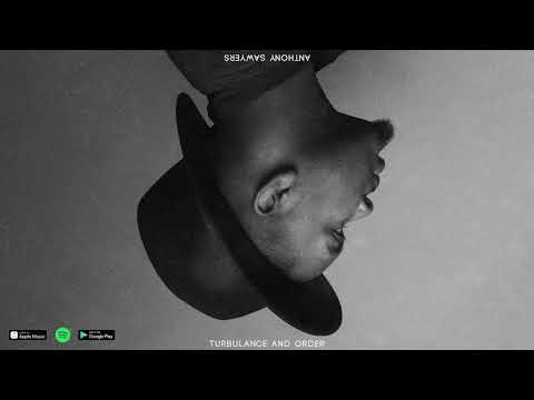 Anthony Sawyers - Never Knew It (Feat. Phil Darko)