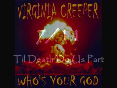 Virginia Creeper - Who's Your God?