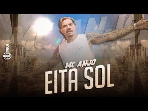 MC Anjo - Eita Sol 🌞 ( Videoclipe Oficial )