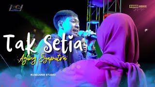 Download lagu Tak Setia - Agung Syaputra - Rundjanie Studio mp3 Download lagu Tak Setia - Agung Syaputra - Rundjanie Studio mp3