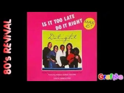 DELIGHT " Is it too late " Bon Entendeur Extended Mix.