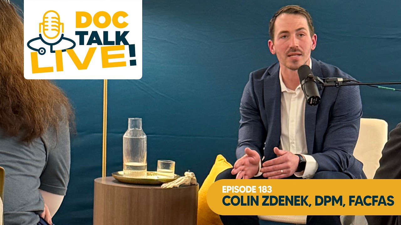 Episode 183: Doc Talk Live: Bunions, Flat Feet and Ankle Pain with Colin Zdenek, DPM, FACFAS