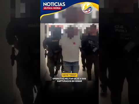 CAPTURAR0N A ALIAS ‘YOGUI’ EN EL SUR DEL CESAR.