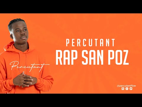 Percutant - Rap San Poz [Official Lyric Video]