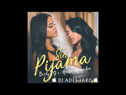 TEMAZO REMIX 2018 - Becky G_ Natti Natasha - Sin Pijama (Tony Fernandez) & DJ ADEMARO