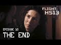 Flight HS13 Episode 10 The End English Subtitles