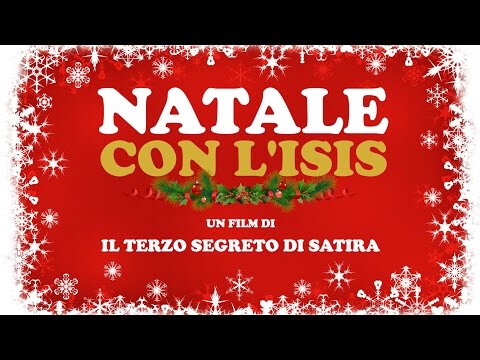 Natale con l'Isis - Il Terzo Segreto di Satira
