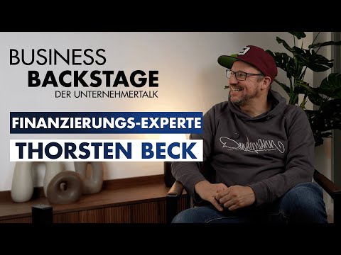 Podcaster & Finanzierungsexperte Thorsten Beck – TEIL 2 (#12)