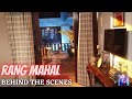 Rang Mahal | Rang Mahal Behind The Scenes | Episode 70 71 72 BTS | Syed Mohsin Raza Gillani Official