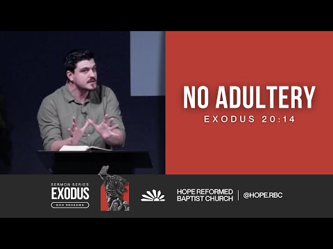30 | 7th Commandment: No Adultery | Exodus 20:14 | Thomas Foord