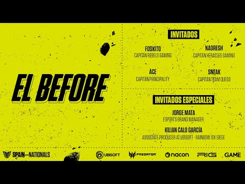 EL BEFORE - Con invitados especiales #R6SpainNationals #Gamepolis2022
