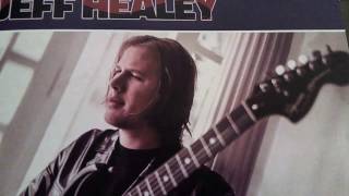 Jeff Healey Band : CNIBlues/How Blue Can You Get ?