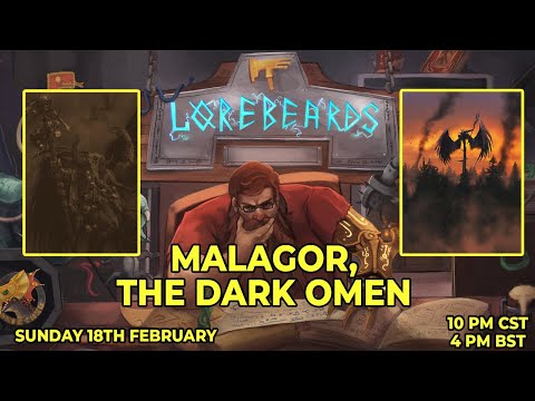 Malagor the Dark Omen Swoops In From the Forest! Lorebeards w/ Andy Law & Sotek