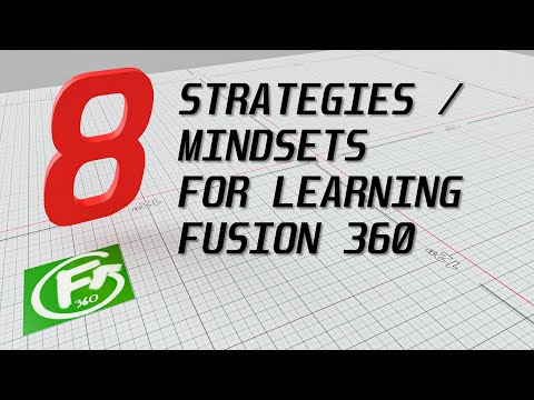 8 Strategies/Mindsets for Learning Fusion 360 (1000 sub special)