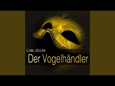 Der Vogelhändler: Act II - " Mir scheint, ich kenn die spröde Fee "