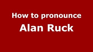 How to pronounce Alan Ruck
