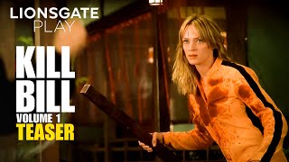 Kill Bill: Vol.1 Official Teaser | Uma Thurman | Lucy Liu | Vivica A. Fox | @lionsgateplay
