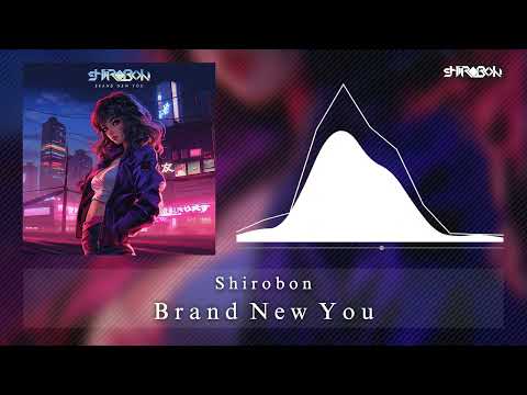 Shirobon - Brand New You
