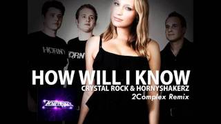 Crystal Rock & Hornyshakerz - How will I know (Teaser)