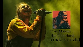 Post Malone - Hit This Hard (Türkçe Çeviri)