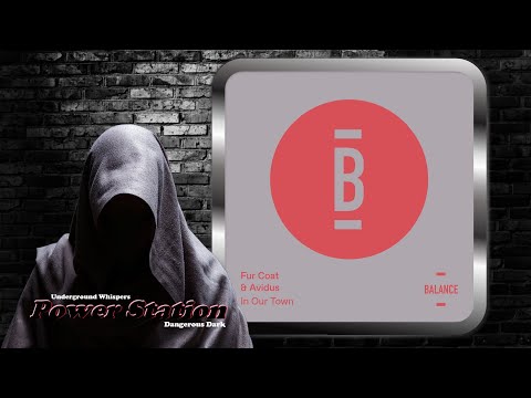 Fur Coat & Avidus – In Our Town (Fur Coat Version) [Balance Music]