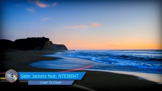 Satin Jackets feat. NTEIBINT - Coast To Coast