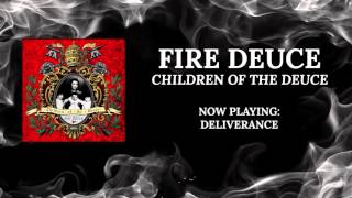 Fire Deuce - Deliverance [Audio Only]