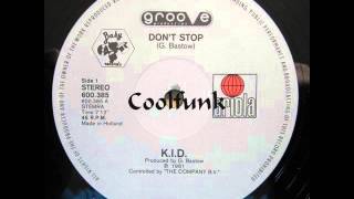 K.I.D. - Don't Stop (12" Extended Mix 1981)
