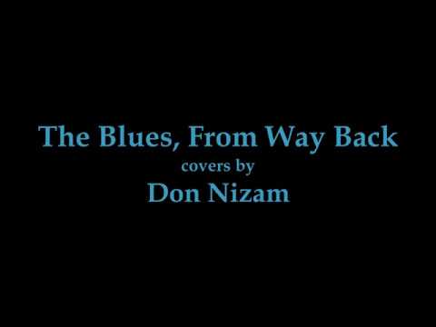 The Blues, From Way Back (covers) - Don Nizam
