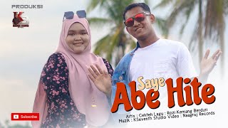 Download lagu Saye Abe Hite - Cek Teh mp3