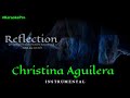 Christina Aguilera - Reflection ( From Mulan 2020 ) INSTRUMENTAL not Filtered