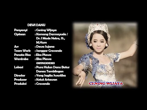 Cening Wijaya -  Dewi Danu